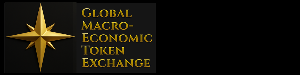 Global Macro-Economic Token Exchange
